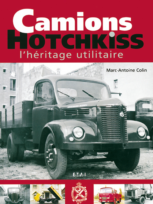 CAMIONS HOTCHKISS L'HERITAGE UTILITAIRE