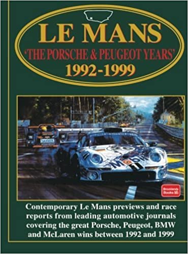 LE MANS THE PORSCHE & PEUGEOT YEARS 1992 - 1999