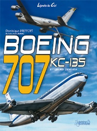 BOEING 707 - KC135 ET LEURS DERIVES