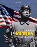 Patton. Le chasseur de gloire 