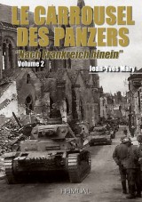 Le carrousel des Panzers "Nach Frankreich hinein" vol.2, 