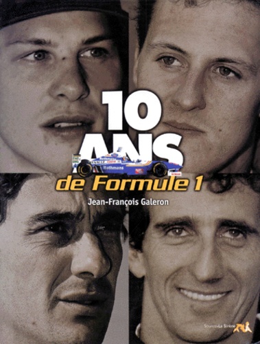 10 ANS DE FORMULE 1