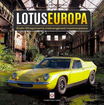 LOTUS EUROPA - COLIN CHAPMAN’S MID-ENGINED MASTERPIECE