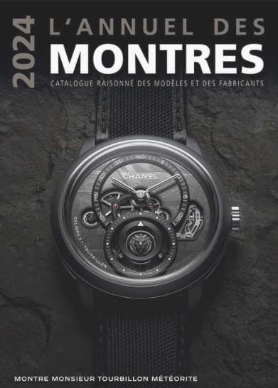 L'annuel des montres : Catalogue raisonné des modèles et des fabricants (édition 2024)
