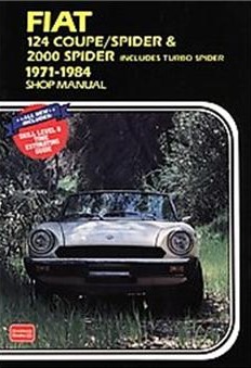 FIAT 124 COUPE/SPIDER & 2000 SPIDER 1971-1984 SHOP MANUAL