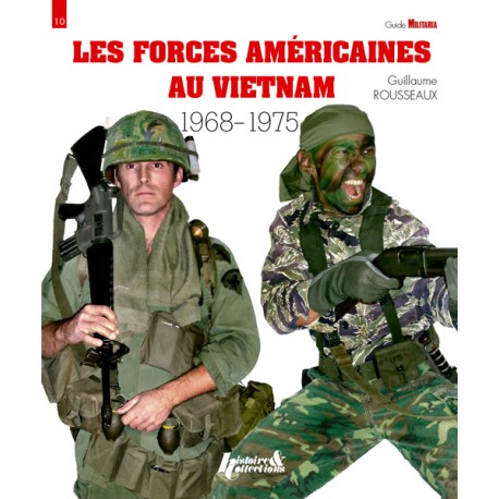 Les forces américaines au Vietnam T2 1968-1975
