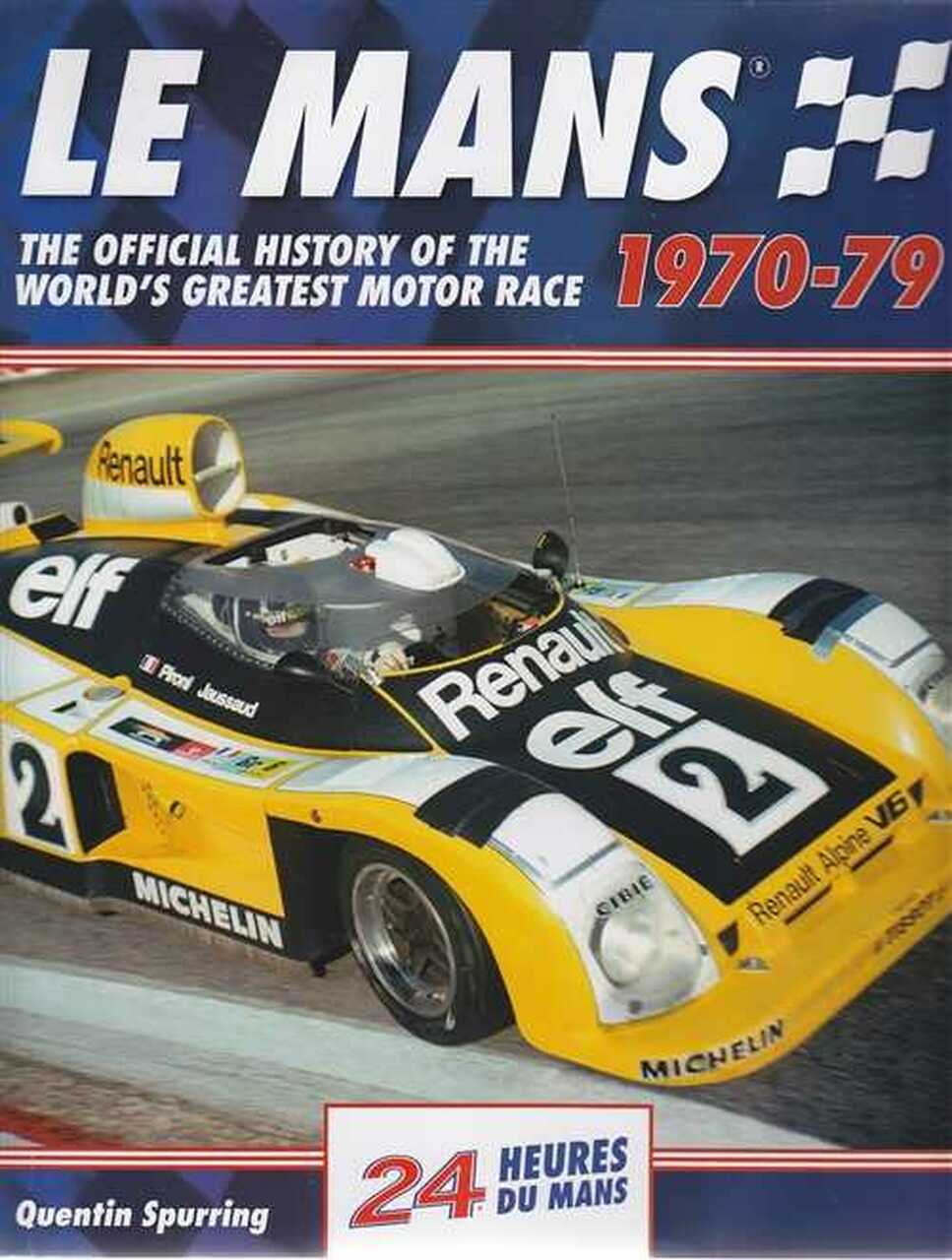 LE MANS 1970-1979 THE OFFICIAL HISTORY