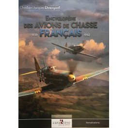 ENCYCLOPEDIE DES AVIONS DE CHASSE FRANCAIS 1939-1942
