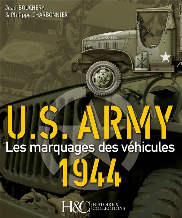 US ARMY LES MARQUAGES DES VEHICULES 1944