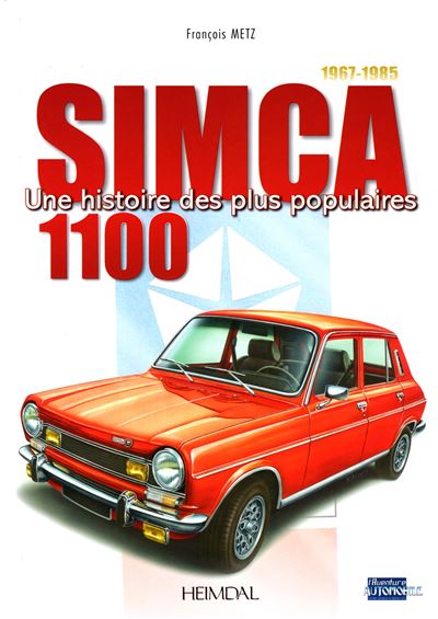 SIMCA 1100 UNE HISTOIRE DES PLUS POPULAIRES