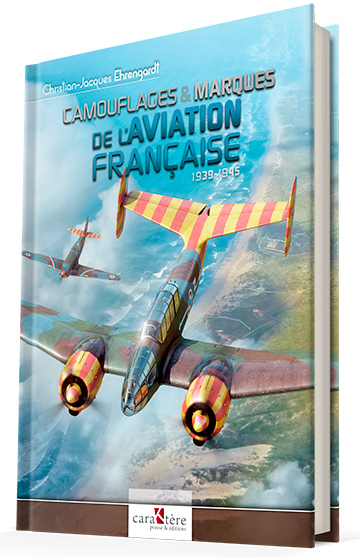 CAMOUFLAGES & MARQUES DE L'AVIATION FRANCAISE 1939 - 1945