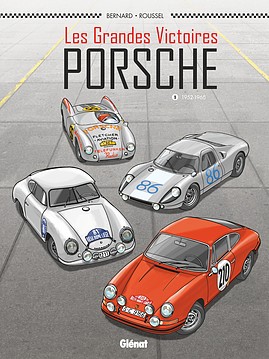 Les grandes victoires Porsche tome 1 1952-1968