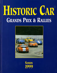 HISTORIC CAR GRANDS PRIX ET RALLIES 1999