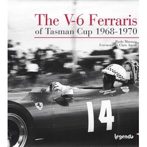 The V-6 Ferraris of Tasman Cup 1968-1970   