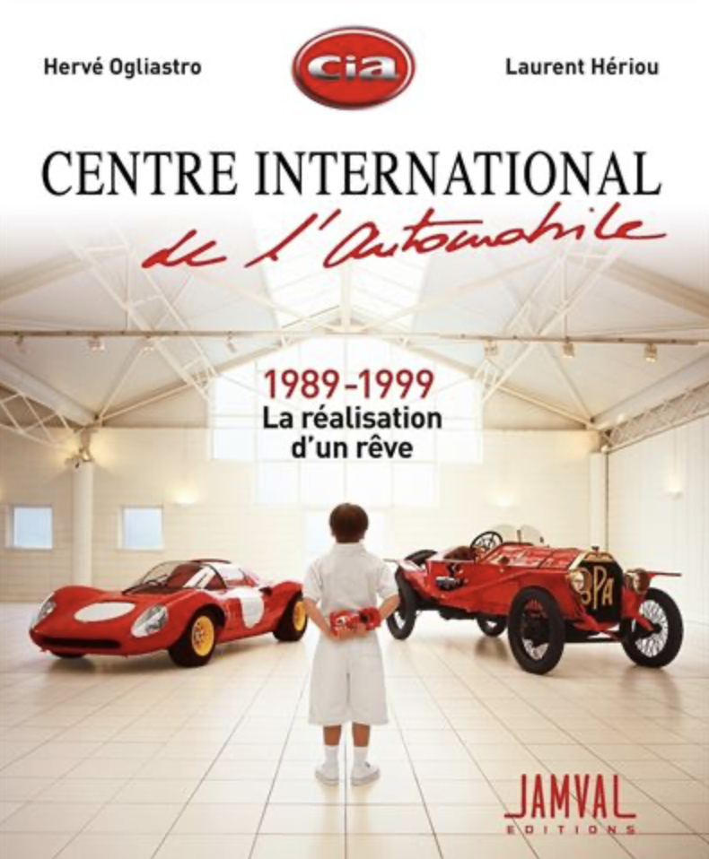 Centre International de l'automobile 1989-1999 La réalisation d'un rêve JAMAL EDITONS