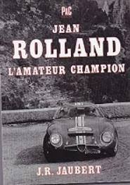 Jean Rolland, l'amateur champion - Jacques R. Jaubert