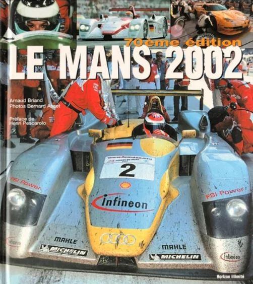 Le Mans 2002 / 70ème édition" Arnaud BRIAND & Bernard ASSET
