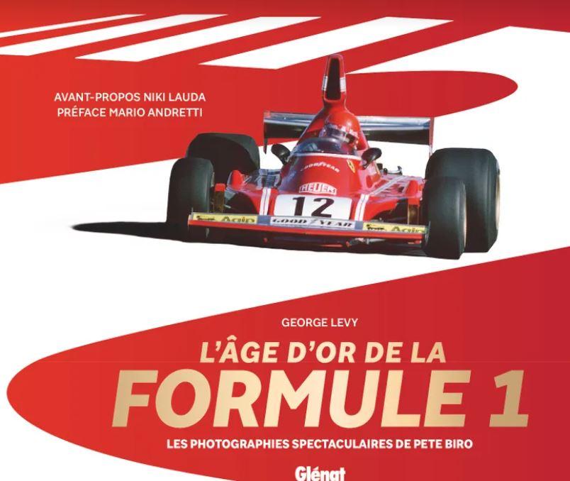 L'Âge d'or de la Formule 1 - Les photographies spectaculaires de Pete Biro