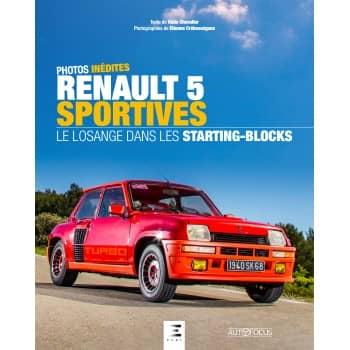 RENAULT 5 SPORTIVES, LE LOSANGE DANS LES STARTING BLOCKS