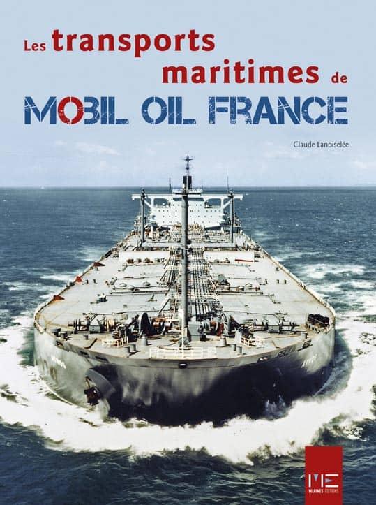 Les transports maritimes de Mobil Oil France