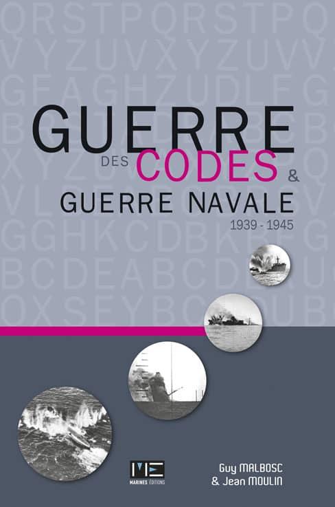 Guerre des codes & guerre navale 1939-1945