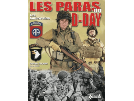D-Day Paratroopers: The Americans Volume 1