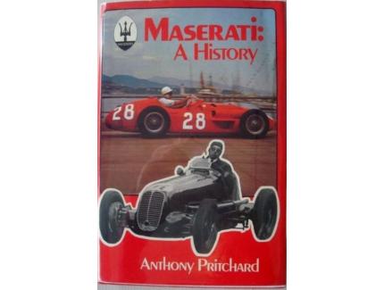 MASERATI  : A HISTORY - ANTHONY PRITCHARD