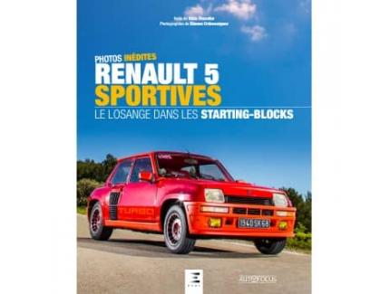 RENAULT 5 SPORTIVES, LE LOSANGE DANS LES STARTING BLOCKS