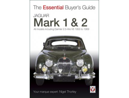 Jaguar Mark 1 & 2 (1955 to 1969) - The Essential Buyer's Guide