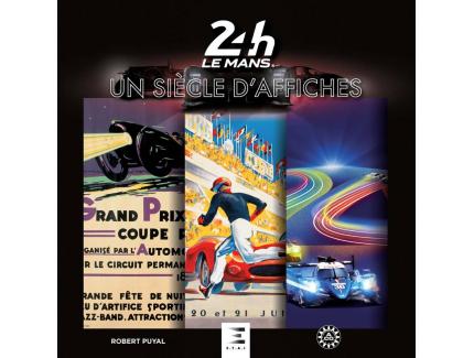 UN SIECLE D'AFFICHES 24H LE MANS