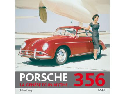 PORSCHE 356 - LA GENESE D'UN MYTHE