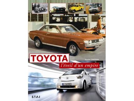 TOYOTA L'EVEIL D'UN EMPIRE