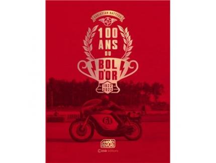 100 ANS DU BOL D'OR 1922 2022 CASA EDITIONS