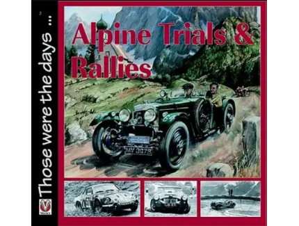 ALPINE TRIALS & RALLIES 1910 TO 1973
