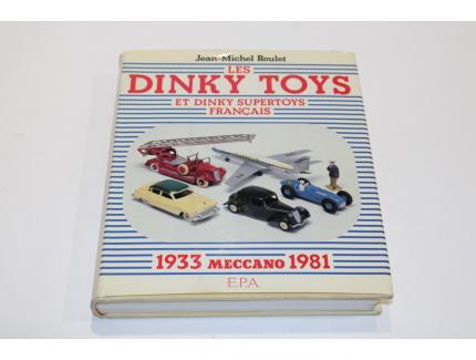 LES DINKY TOYS ET DINKY SUPERTOYS FRANCAIS E.P.A