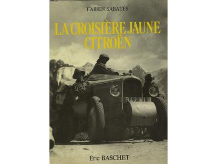 LA CROISIERE JAUNE CITROËN