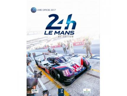 24 H LE MANS - LIVRE OFFICIEL 2017