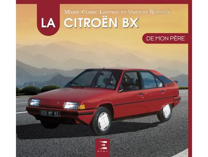 La Citroën BX de mon père