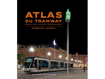 ATLAS DU TRAMWAY DANS LES VILLES FRANCAISES