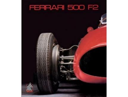 Ferrari 500 F2 - Doug Nye & Pietro Carrieri
