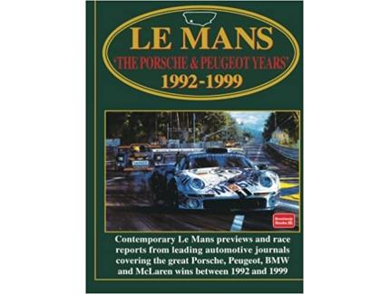 LE MANS THE PORSCHE & PEUGEOT YEARS 1992 - 1999