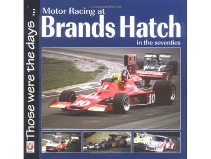 MOTOR RACING AT BRANDS HATCH IN THE SEVENTIES