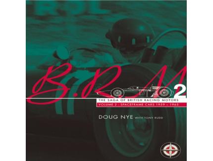 THE SAGA OF BRITISH RACING MOTORS VOLUME 2 - FRONT ENGINED CARS 1959-1965