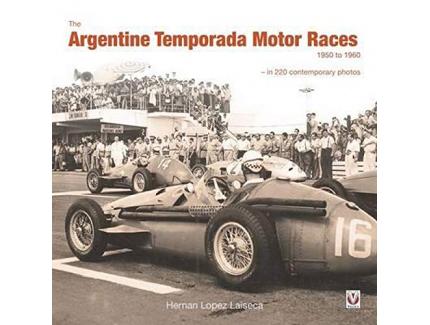 THE ARGENTINE TEMPORADA MOTOR RACES 1950 TO 1960