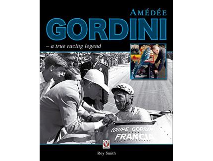 AMEDEE GORDINI - A TRUE RACING LEGEND
