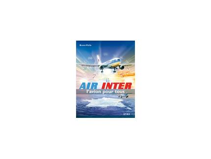 AIR INTER L'AVION POUR TOUS