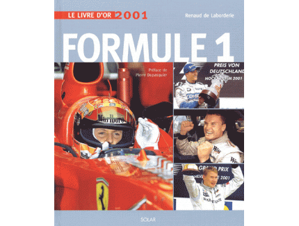 LE LIVRE D'OR DE LA FORMULE 1 2001