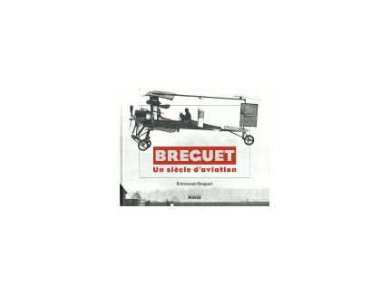 Breguet - Un siècle d'aviation