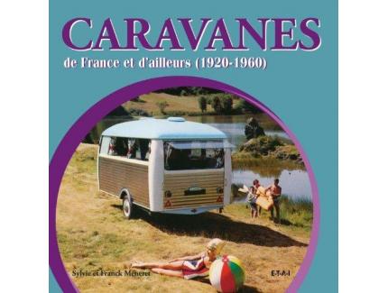 Caravanes de France et d'ailleurs (1920-1960)