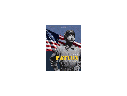 Patton. Le chasseur de gloire 